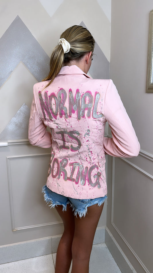 ’Normal is boring’ pink blazer💗💫